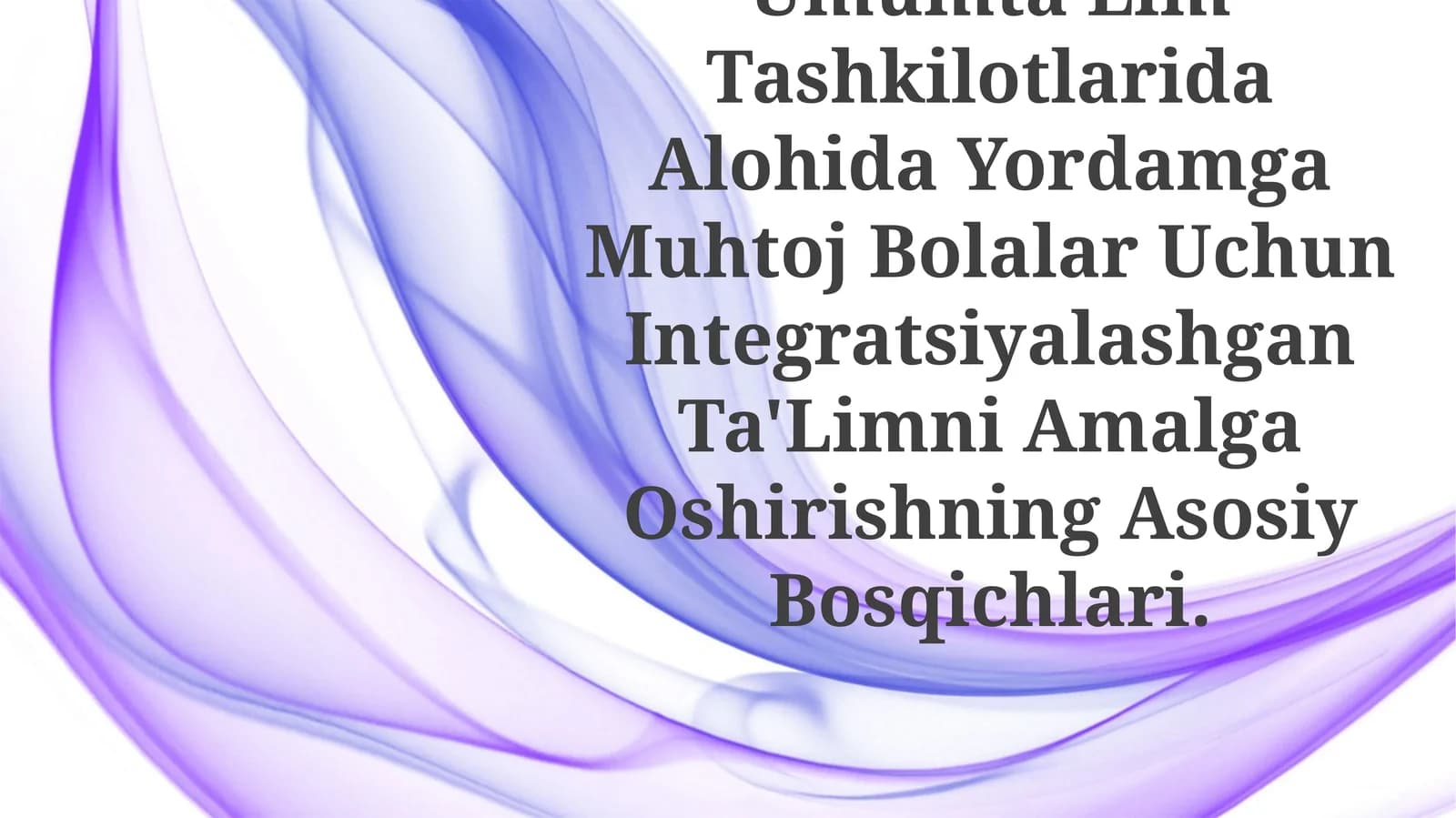 Integratsiyalashgan Ta'Limni Amalga Oshirishning AsosiyBosqichlari