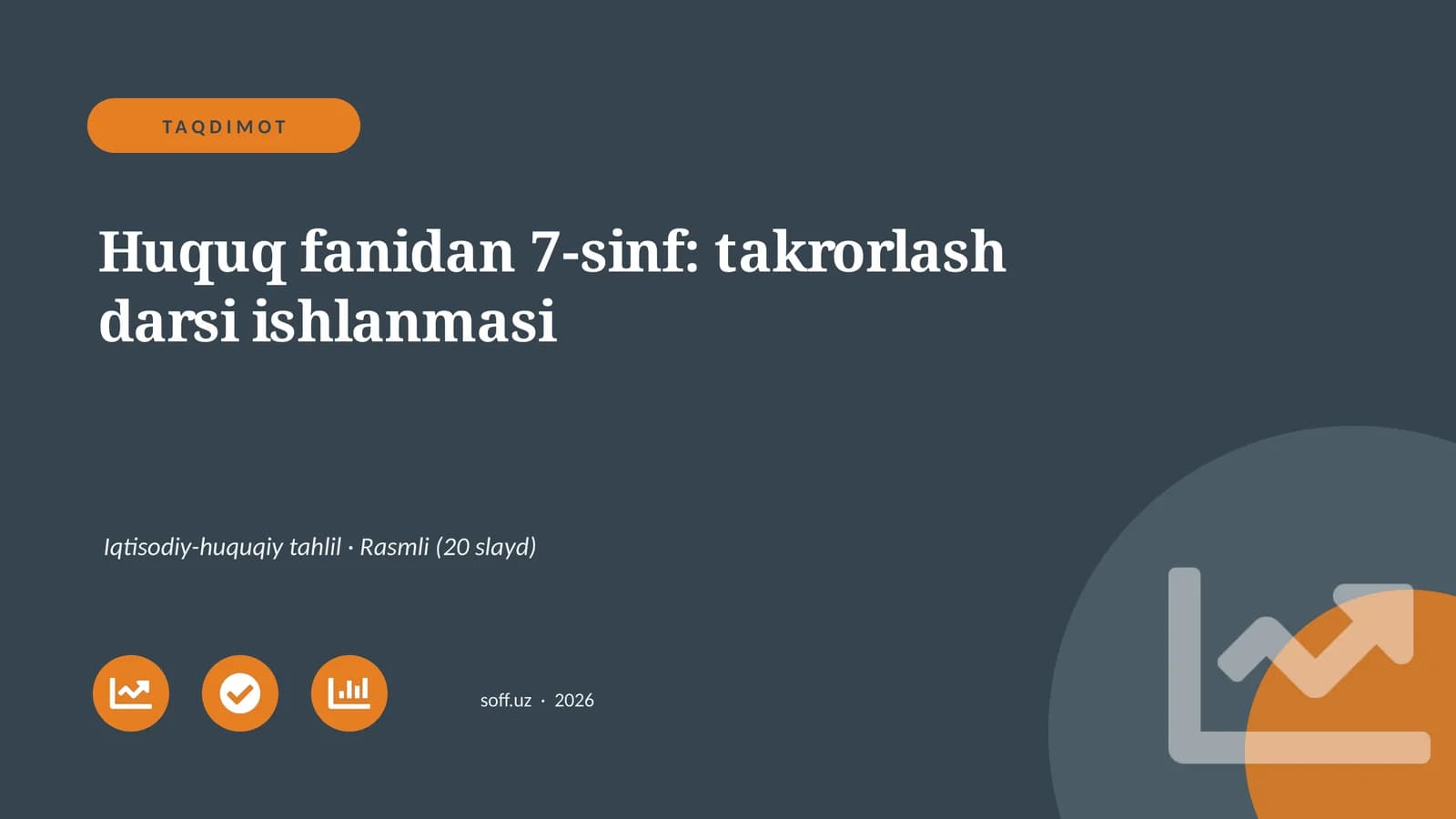 Huquq fanidan 7-sinf: takrorlash darsi ishlanmasi
