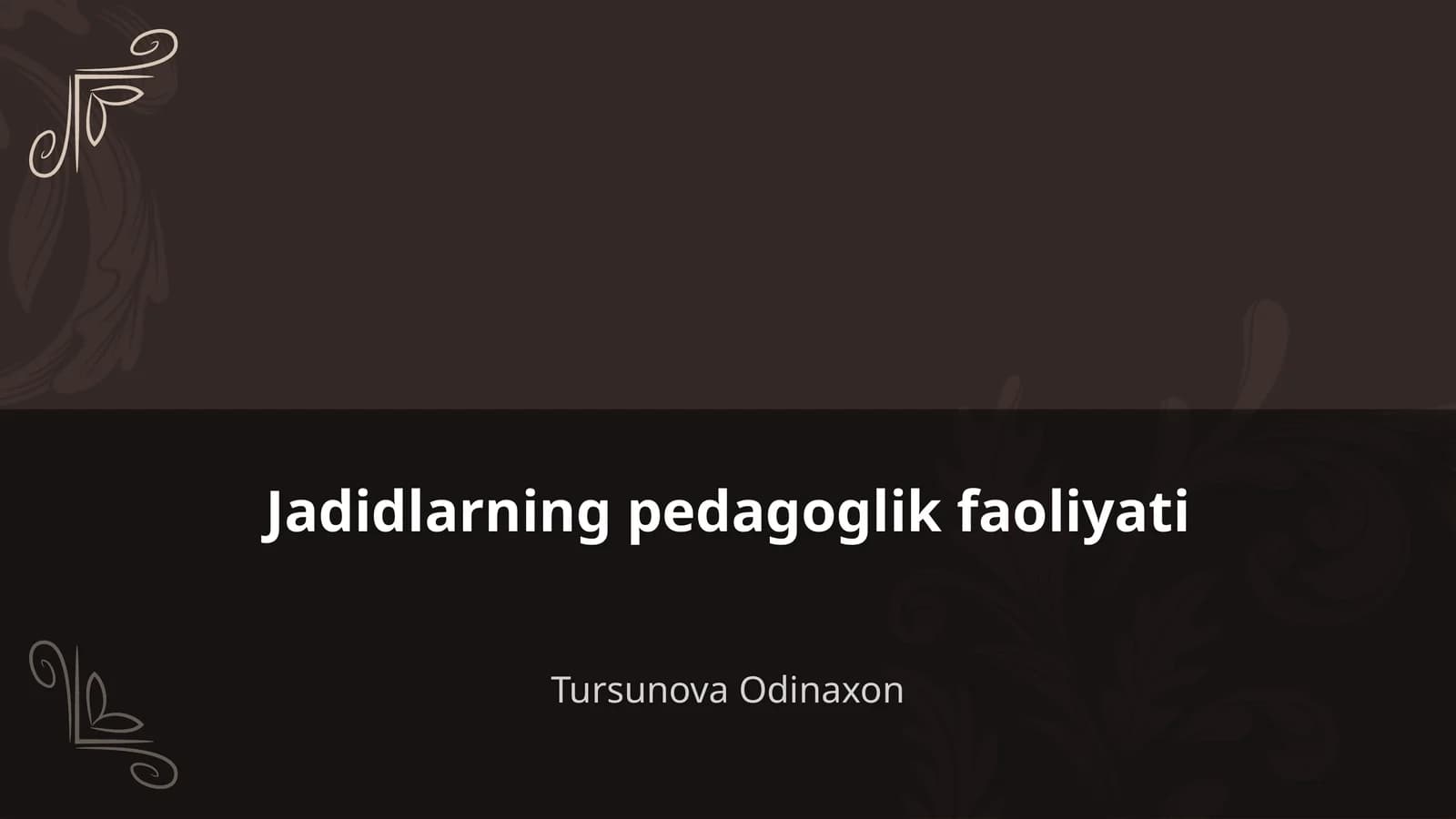 Jadidlarning pedagoglik faoliyati