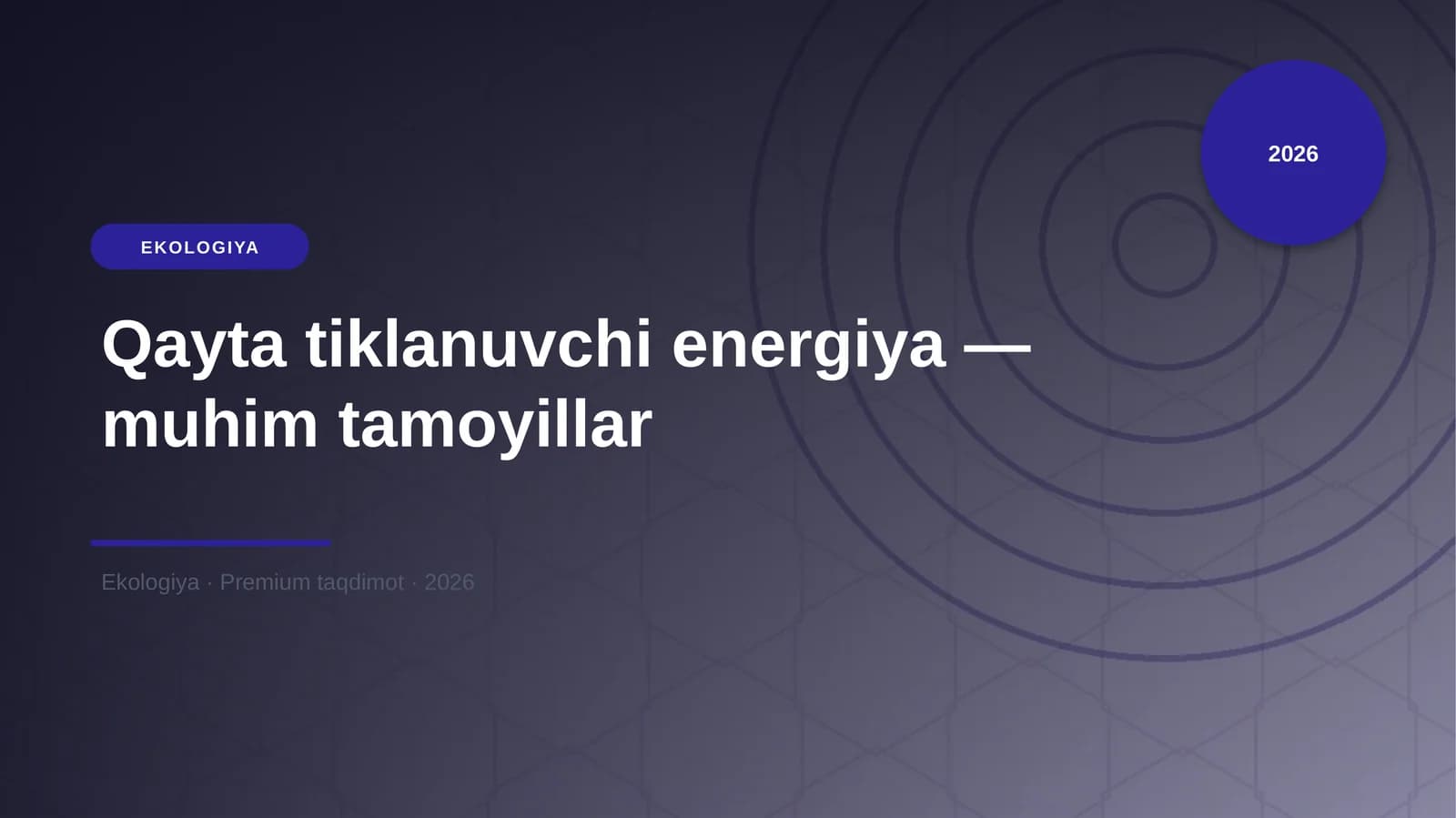 Qayta tiklanuvchi energiya — muhim tamoyillar