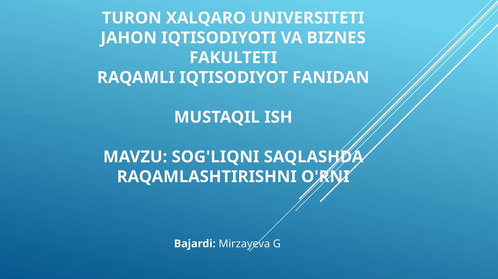Raqamli iqtisodiyot fanidan MUSTAQIL ISH