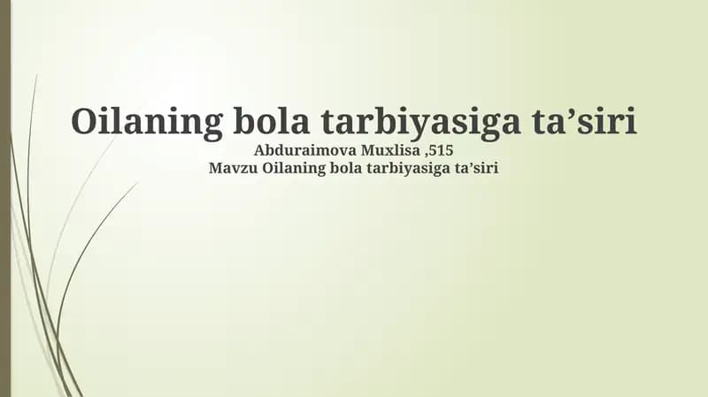 Oilaning bola tarbiyasiga ta'siri