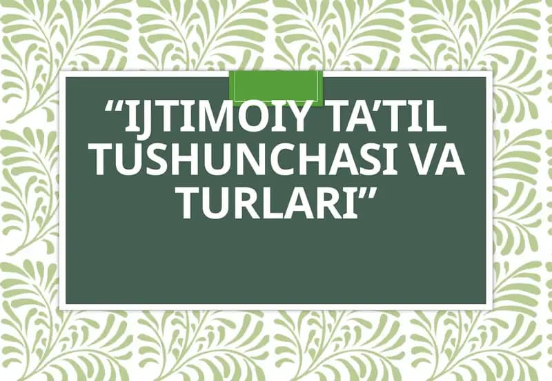 Ijtimoiy ta' til tushunchasi va turlari