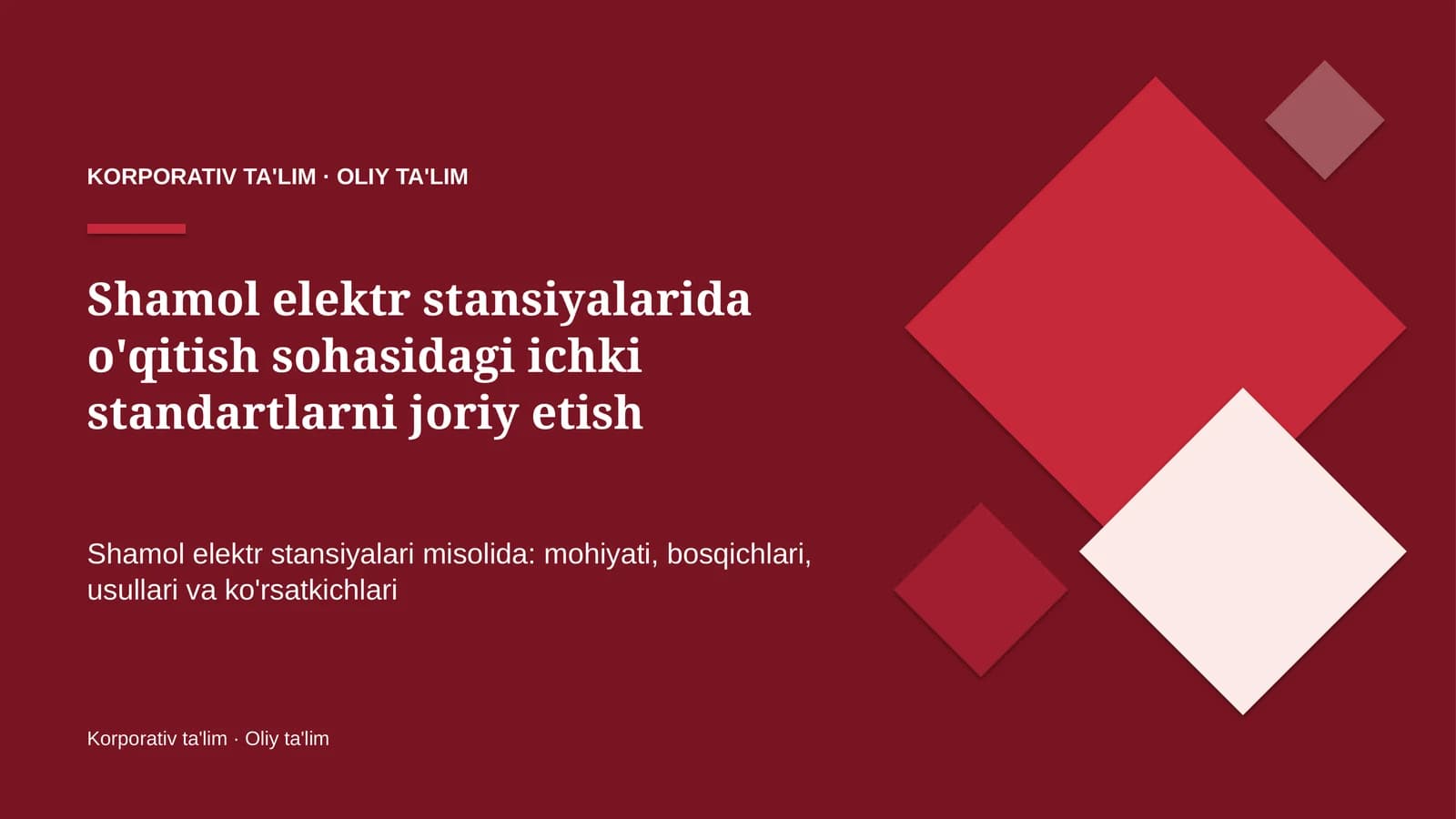 shamol elektr stansiyalarida o'qitish sohasidagi ichki standartlarni joriy etish 3836