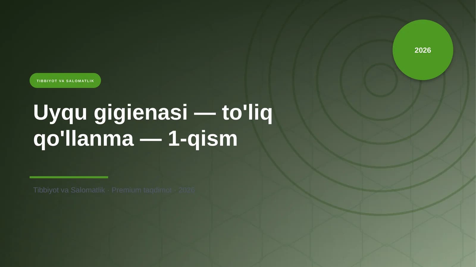 Uyqu gigienasi — to'liq qo'llanma — 1-qism