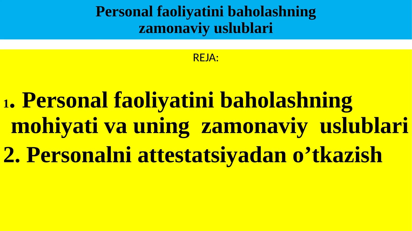 Personal faoliyatini baholashning zamonaviy uslublari