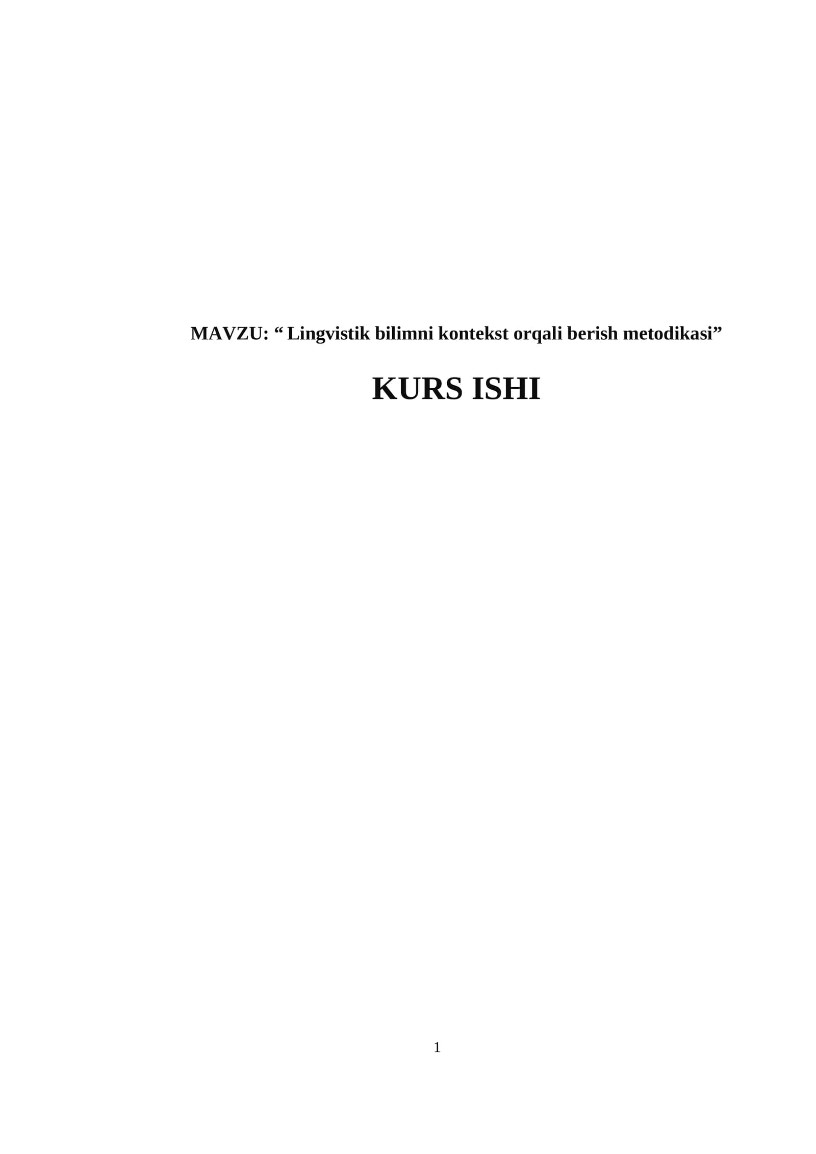 “Lingvistik bilimni kontekst orqali berish metodikasi”