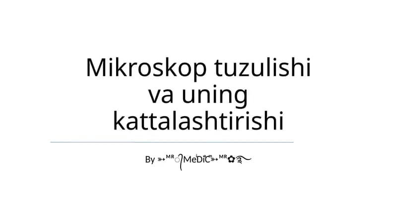Mikroskop tuzulishi va uning kattalashtirishi