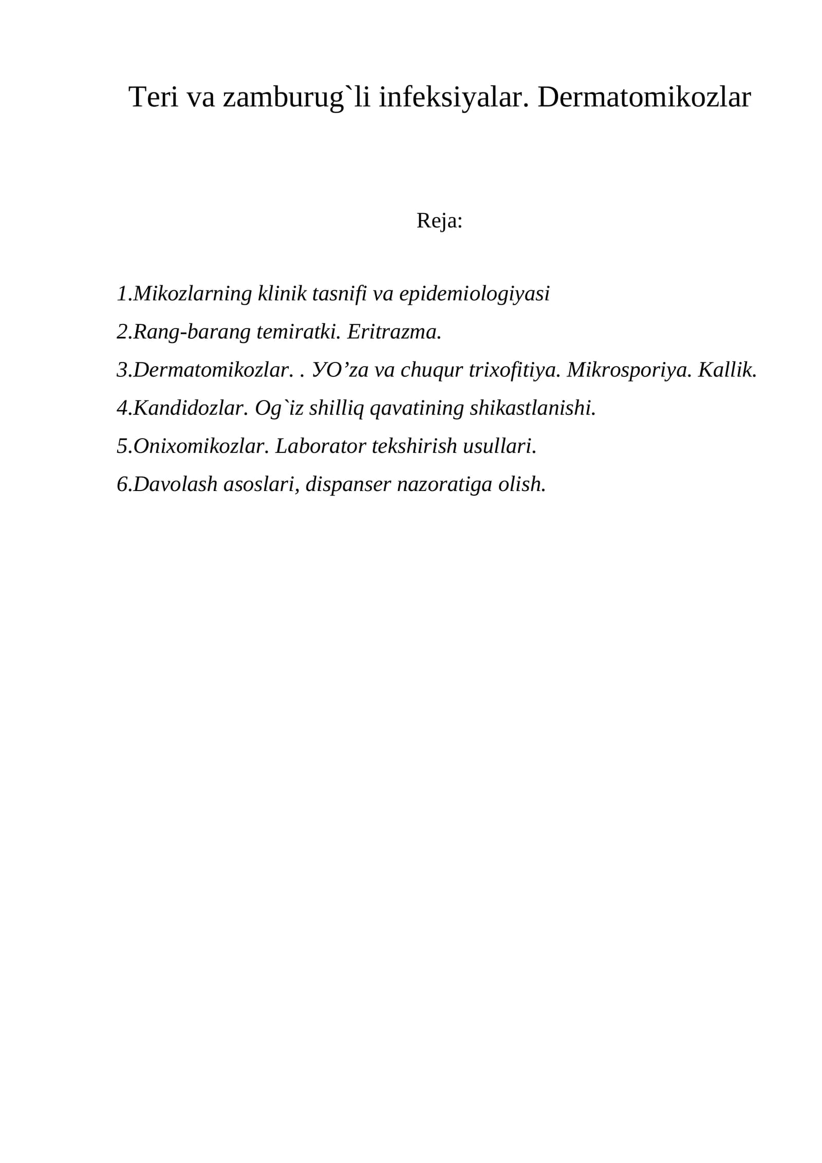 Teri va zamburug`li infeksiyalar. Dermatomikozlar