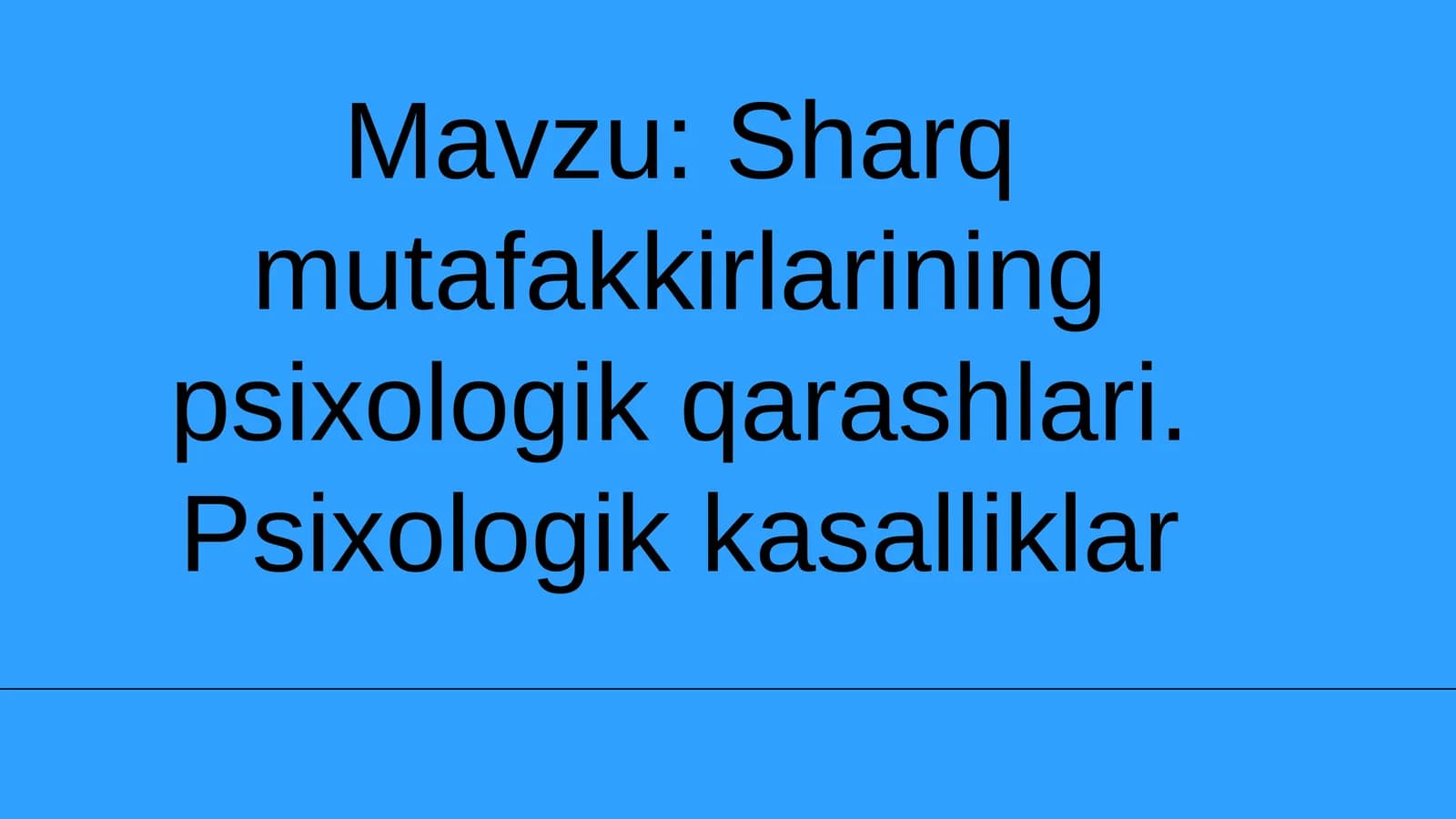 Sharq mutafakkirlarining psixologik qarashlari. Psixologik kasalliklar