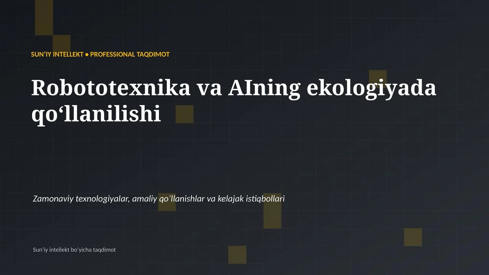 SUNʼIY INTELLEKT • PROFESSIONAL TAQDIMOT