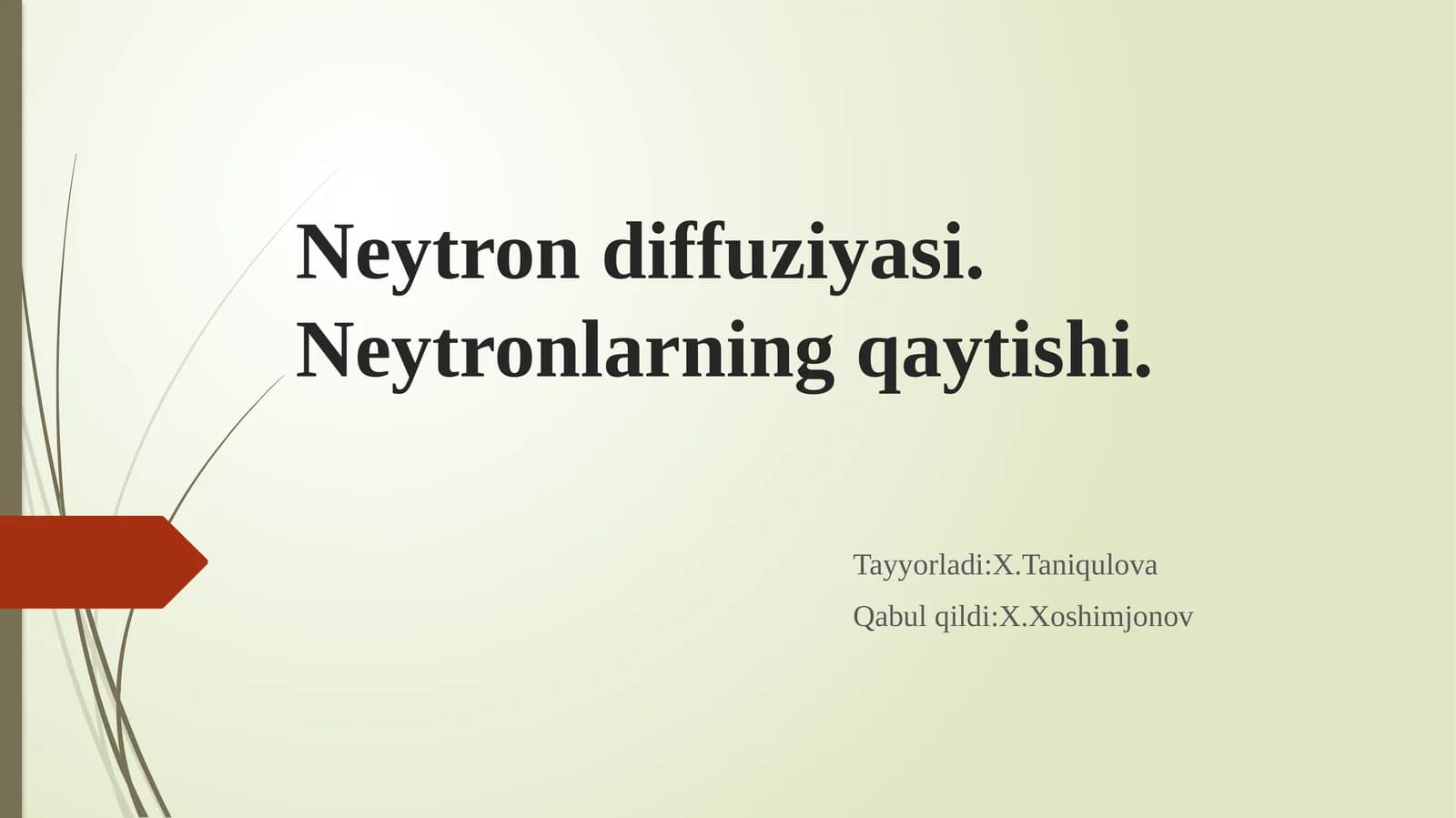 Neytron diffuziyasi. Neytronlarning qaytishi