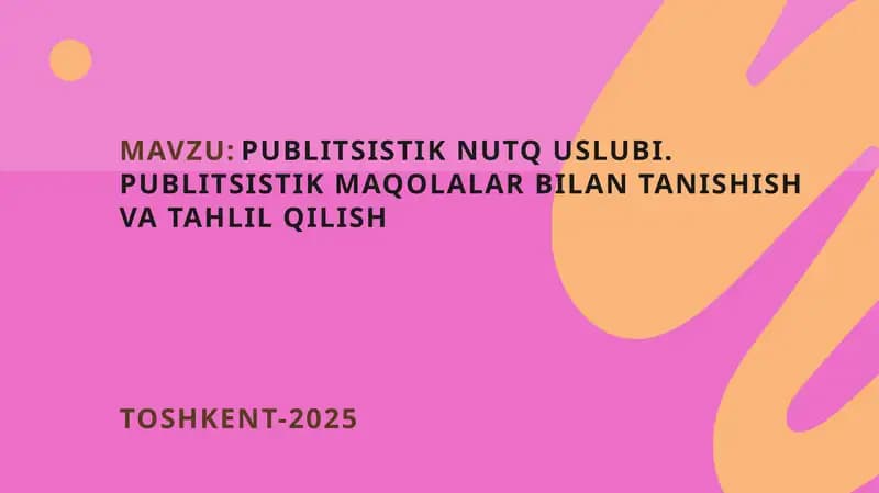 Publitsistik nutq uslubi. Publitsistik maqolalar bilan tanishish va tahlil qilish