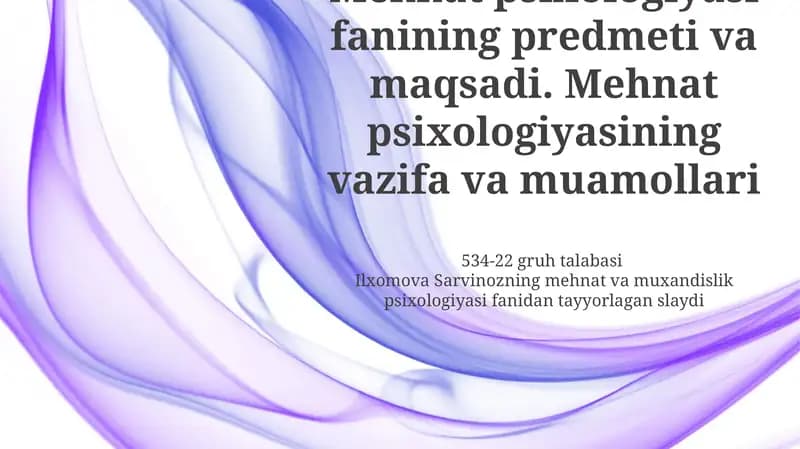 Mehnat psixologiyasi fanining predmeti va maqsadi