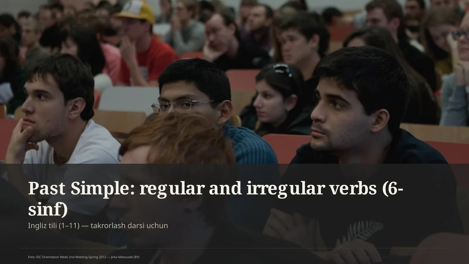 Past Simple: regular and irregular verbs (6-sinf)