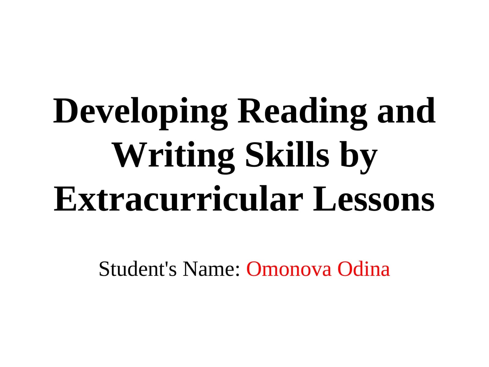 Developing Reading and Writing Skills by Extracurricular Lessons