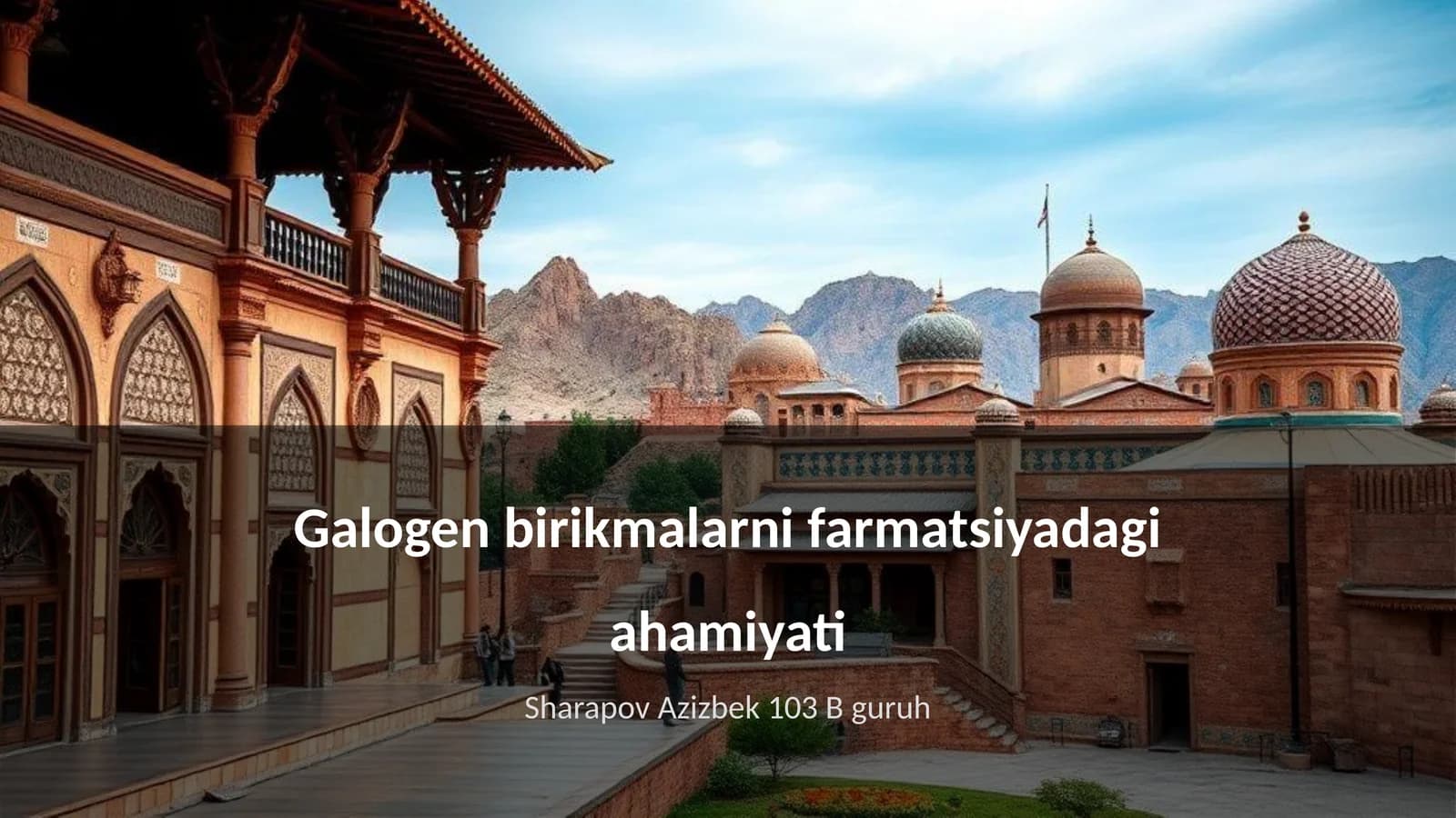 Galogen birikmalarni farmatsiyadagi ahamiyati