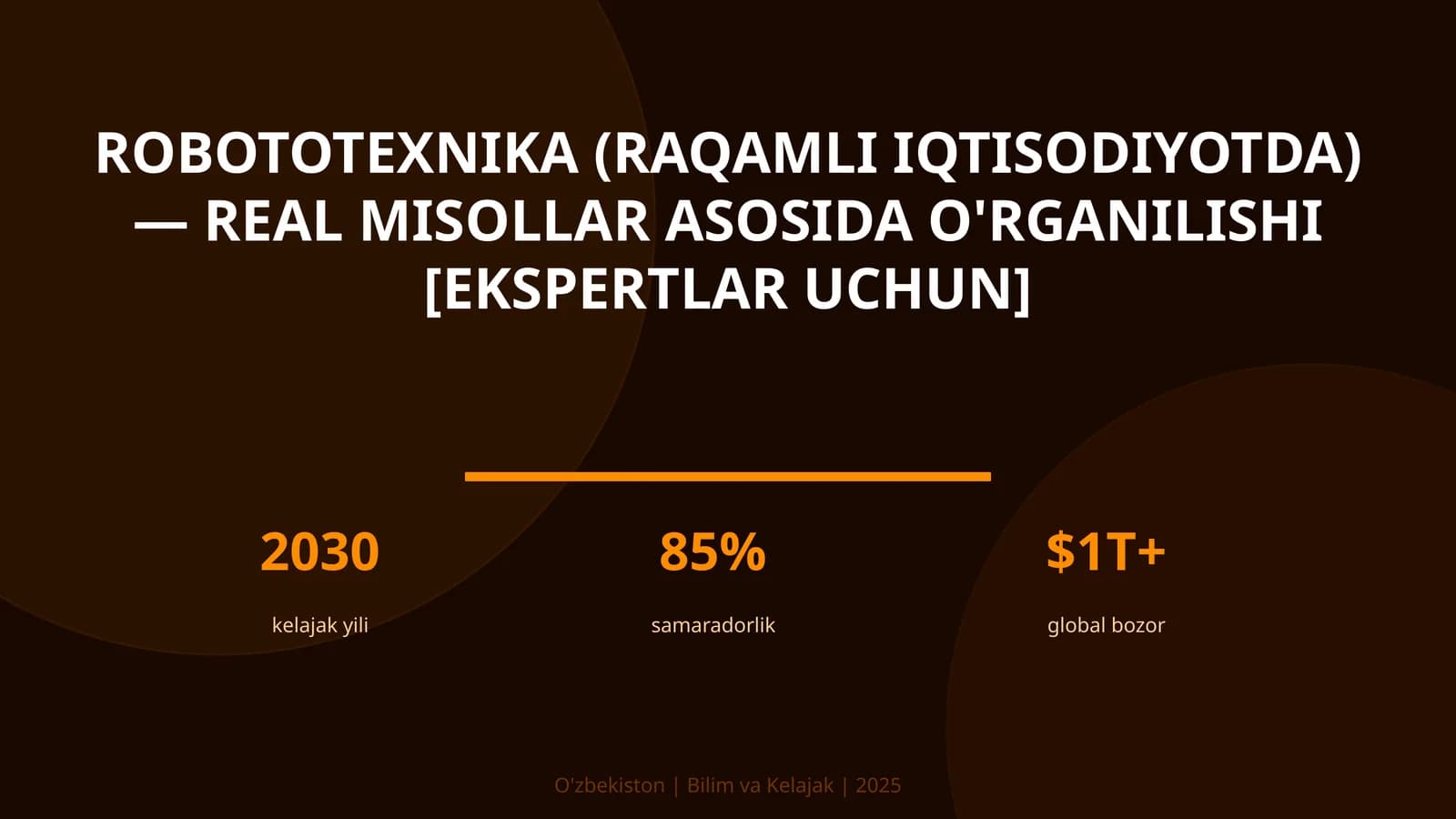 Robototexnika (raqamli iqtisodiyotda) — real misollar asosida o'rganilishi [ekspertlar uchun]