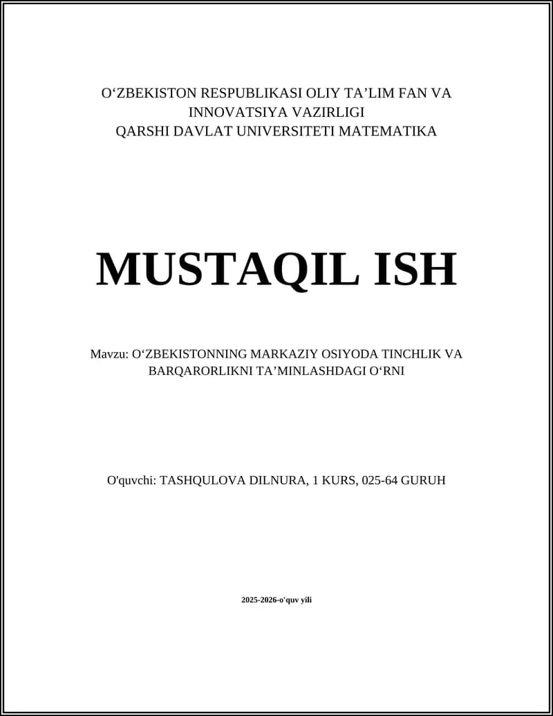Oʻzbekistonning Markaziy OSIYODA TINCHLIK VA BARQARORLIKNI TAʼMINLASHDAGI OʻRNI
