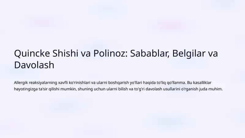 Quincke Shishi va Polinoz: Sabablar, Belgilar va Davolash