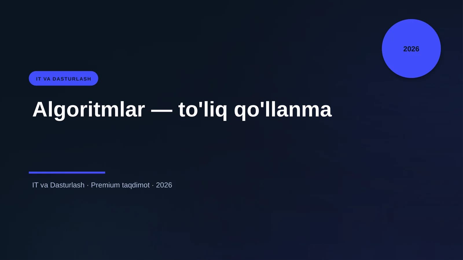 Algoritmlar — to'liq qo'llanma