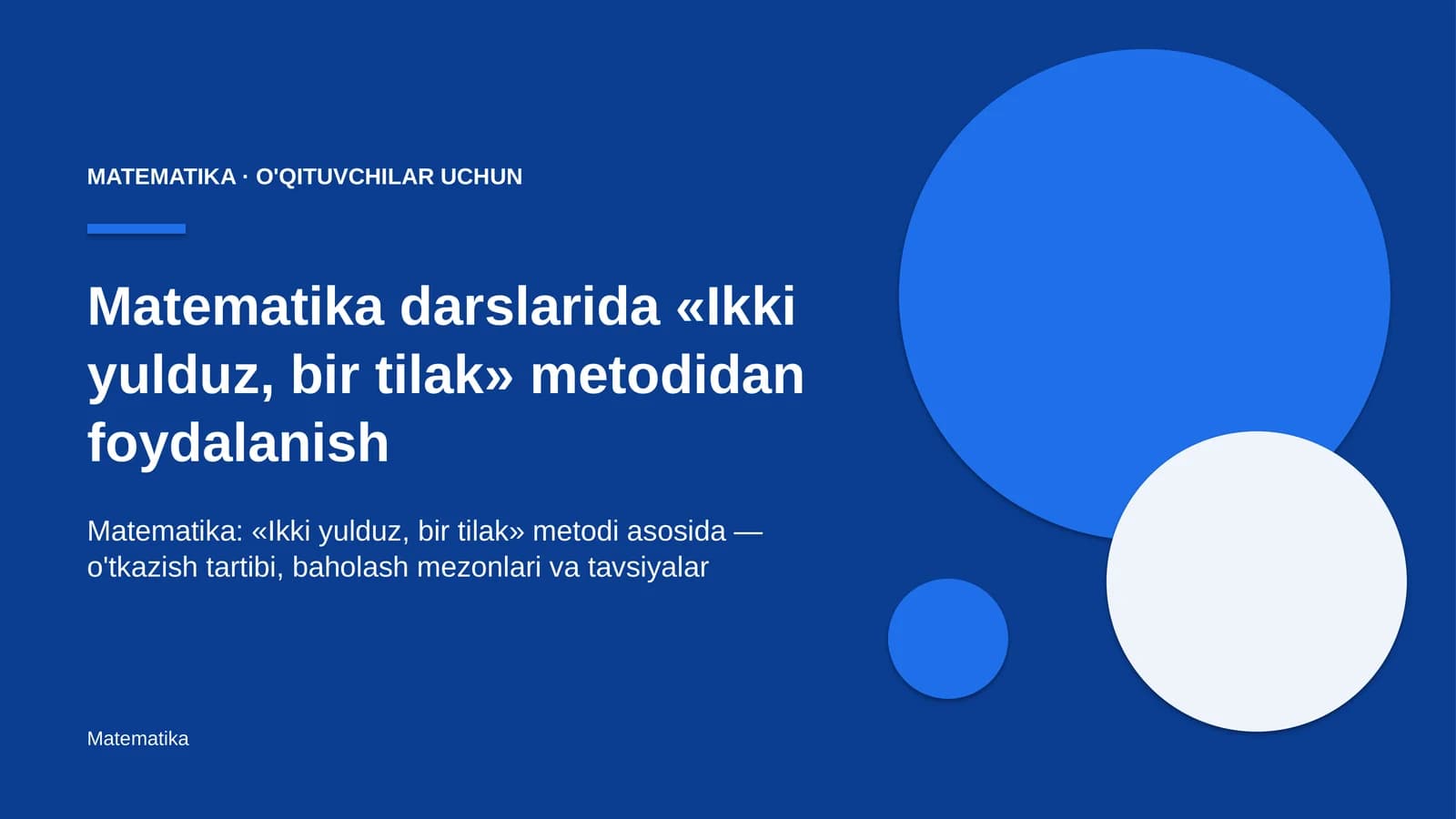 matematika darslarida ikki yulduz bir tilak metodidan foydalanish 8107