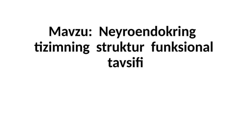 Neyroendokring  tizimning  struktur  funksional  tavsifi