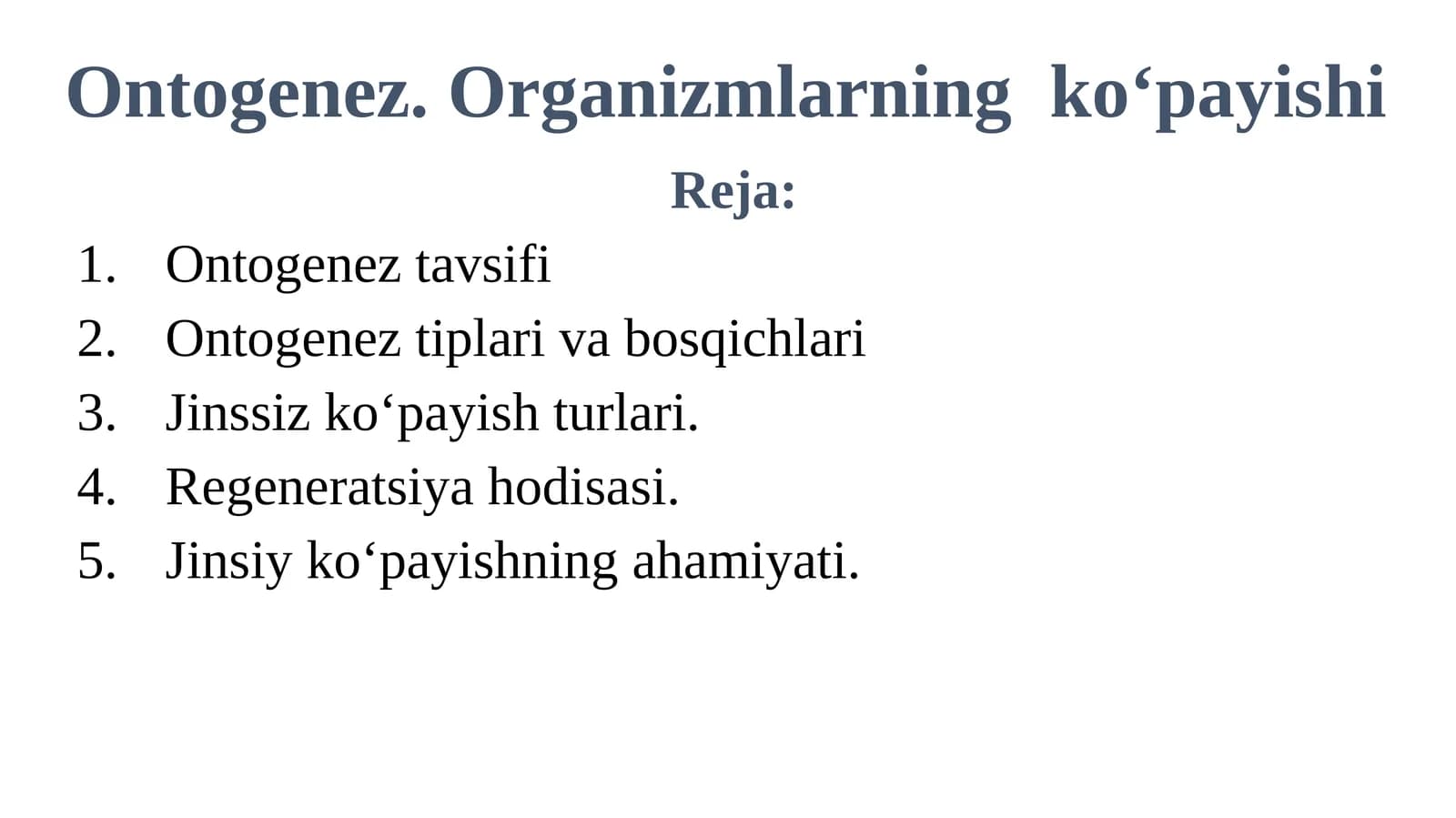 Ontogenez.Organizmlarningkoʻpayishi
