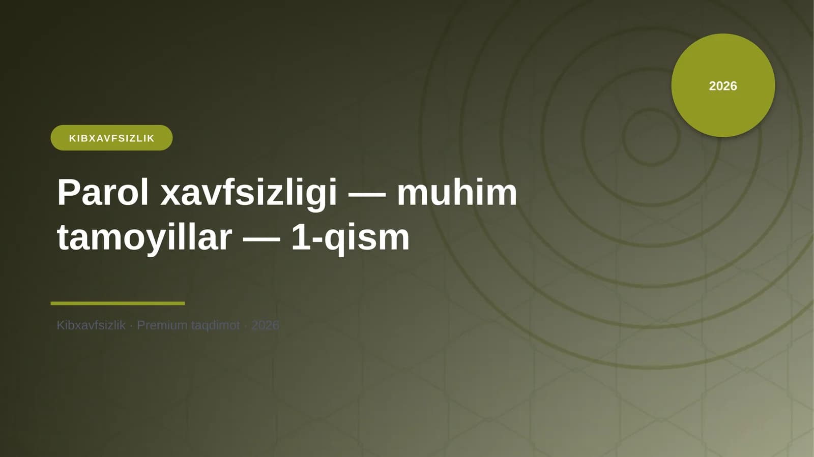 Parol xavfsizligi — muhim tamoyillar — 1-qism