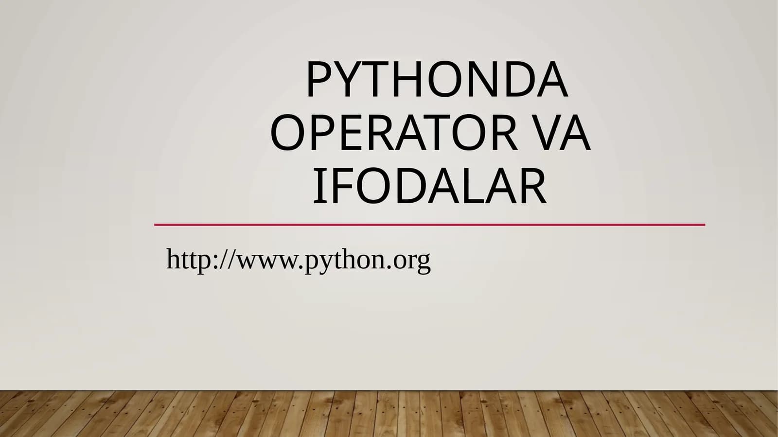 PYTHONDA OPERATOR VA IFODALAR