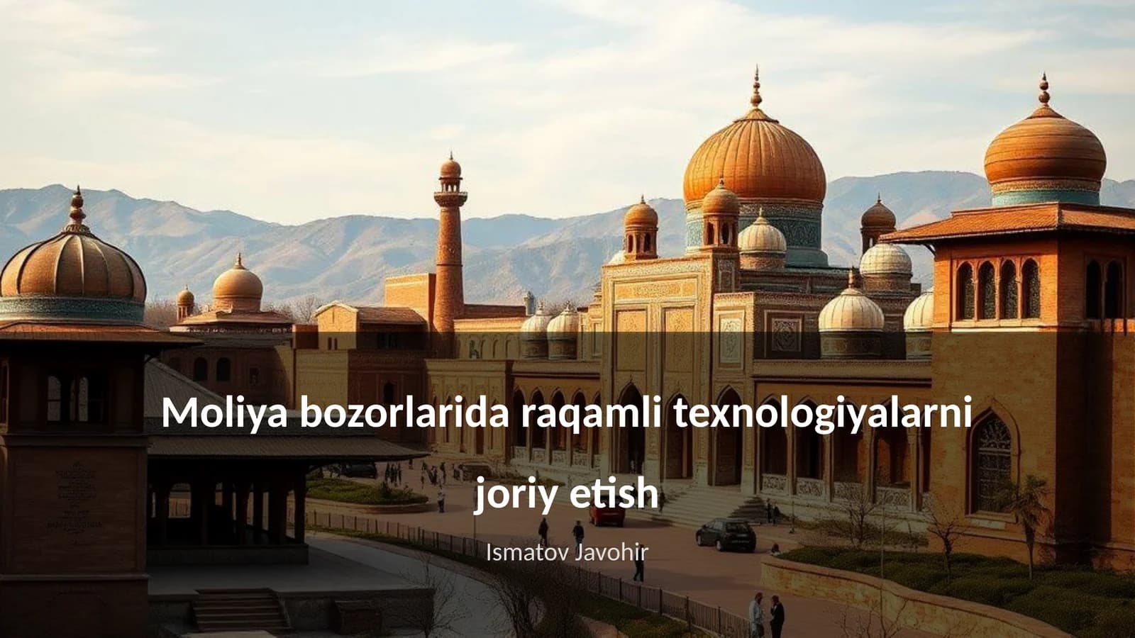 Moliya bozorlarida raqamli texnologiyalarni joriy etish