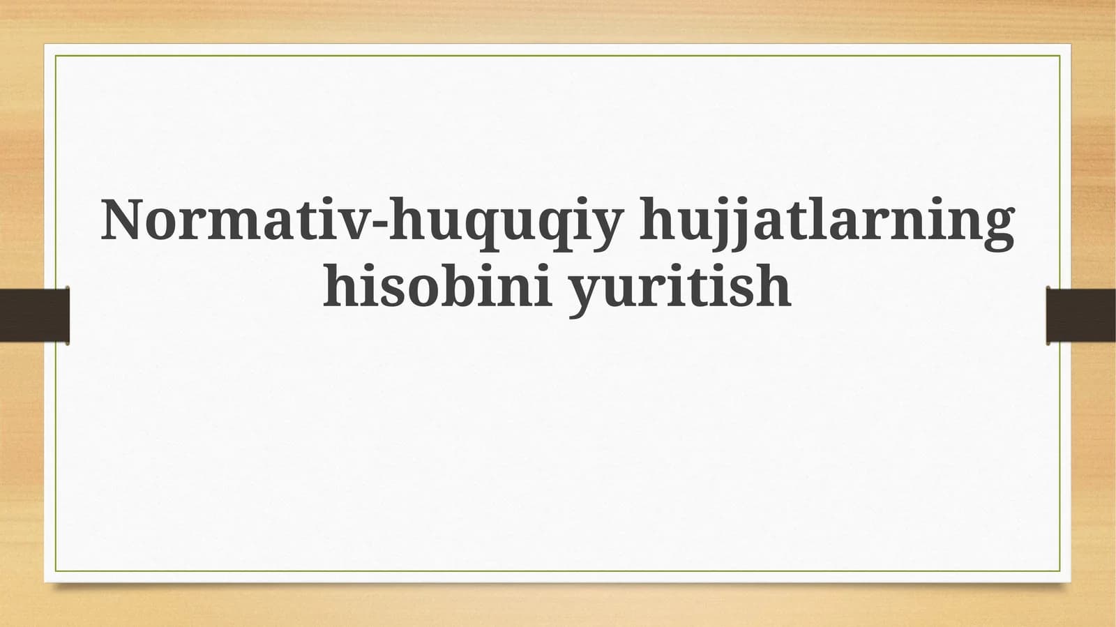 Normativ-huquqiy hujjatlarning hisobini yuritish