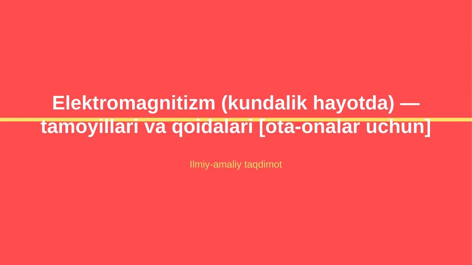 Elektromagnitizm (kundalik hayotda) — tamoyillari va qoidalari [ota-onalar uchun]
