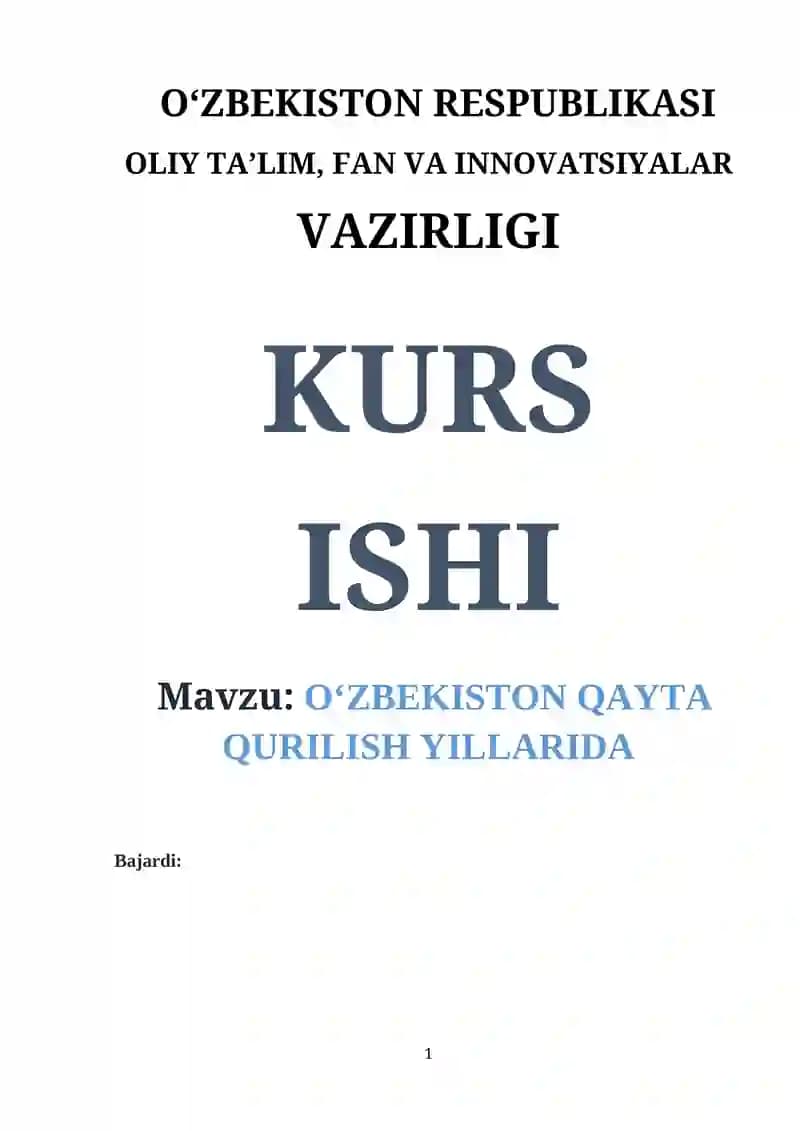 O‘ZBEKISTON QAYTA QURILISH YILLARIDA