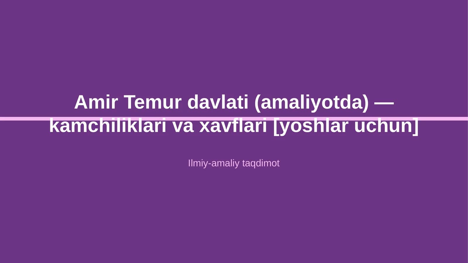Amir Temur davlati (amaliyotda) — kamchiliklari va xavflari [yoshlar uchun]