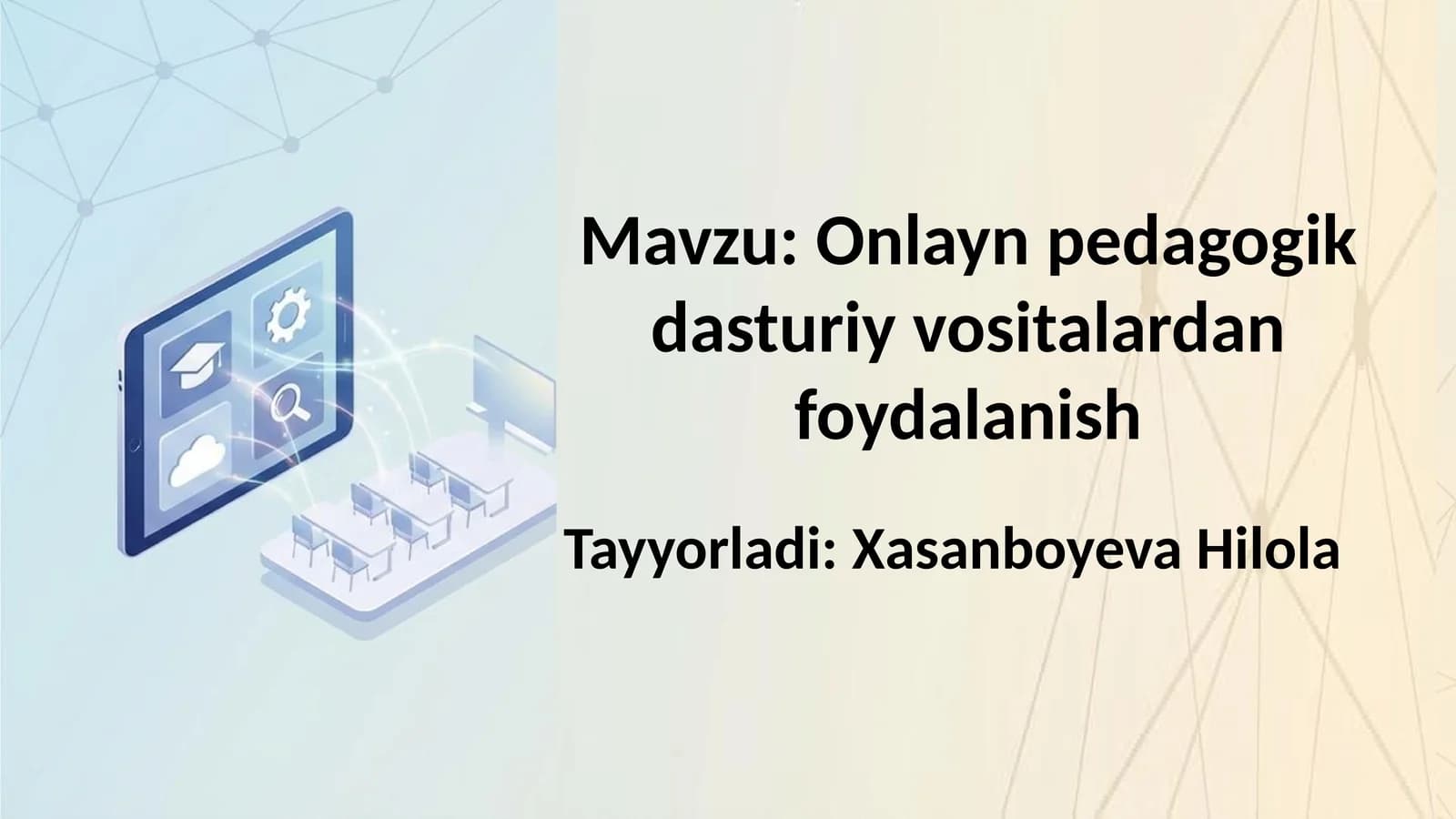 Onlaynpedagogikdasturiy vositalardan foydalanish