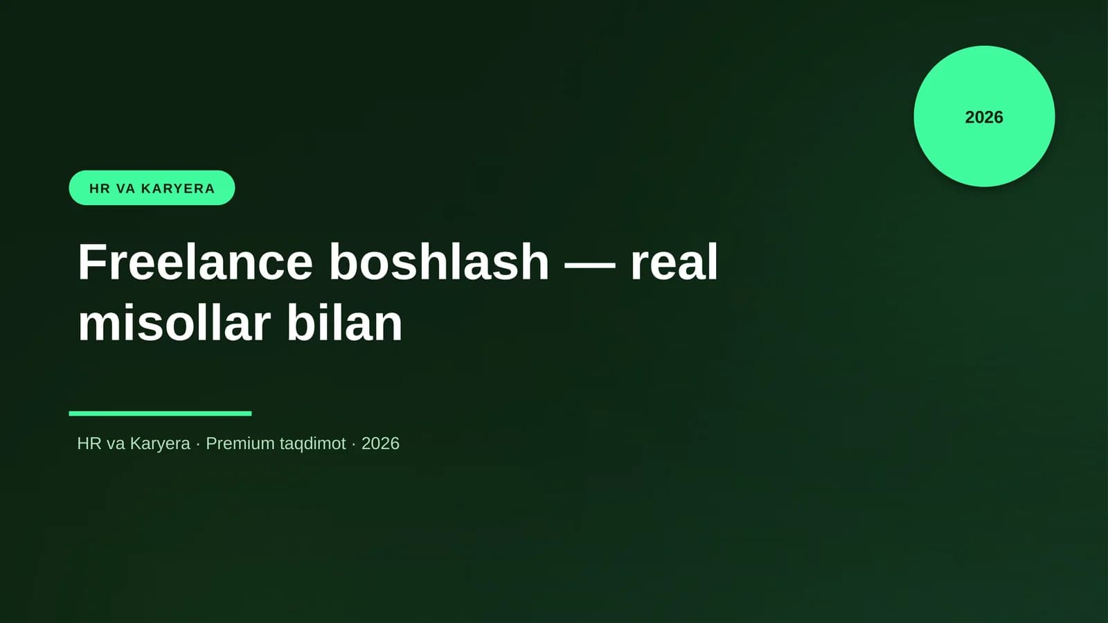 Freelance boshlash — real misollar bilan