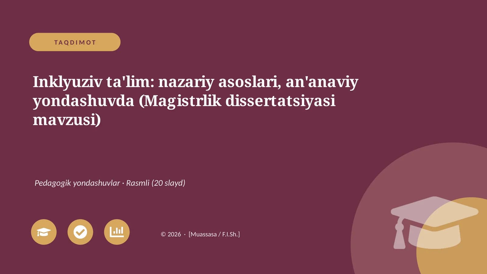 Inklyuziv ta'lim: nazariy asoslari, an'anaviy yondashuvda (Magistrlik dissertatsiyasi mavzusi)