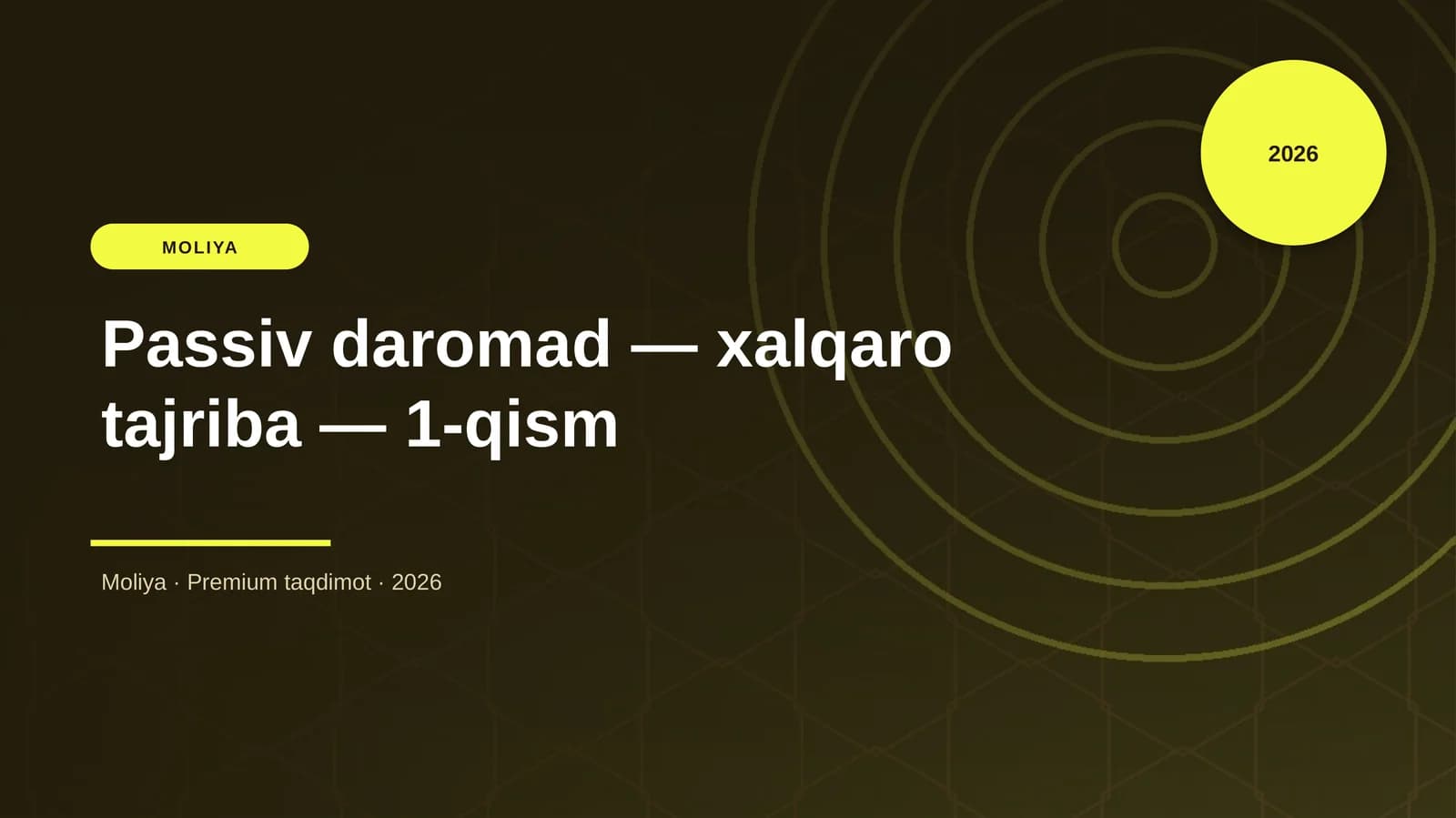 Passiv daromad — xalqaro tajriba — 1-qism