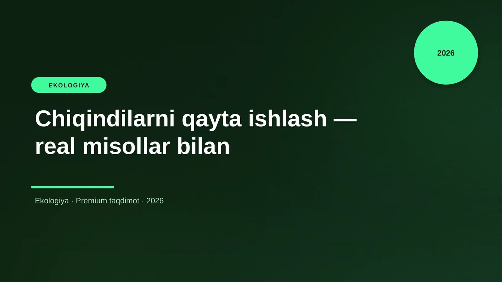 Chiqindilarni qayta ishlash — real misollar bilan