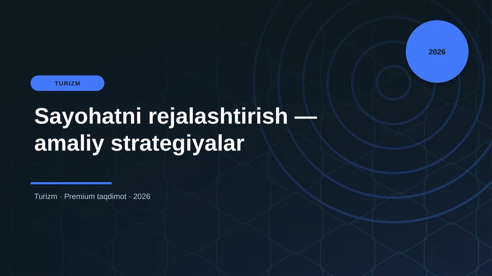 Sayohatni rejalashtirish — amaliy strategiyalar