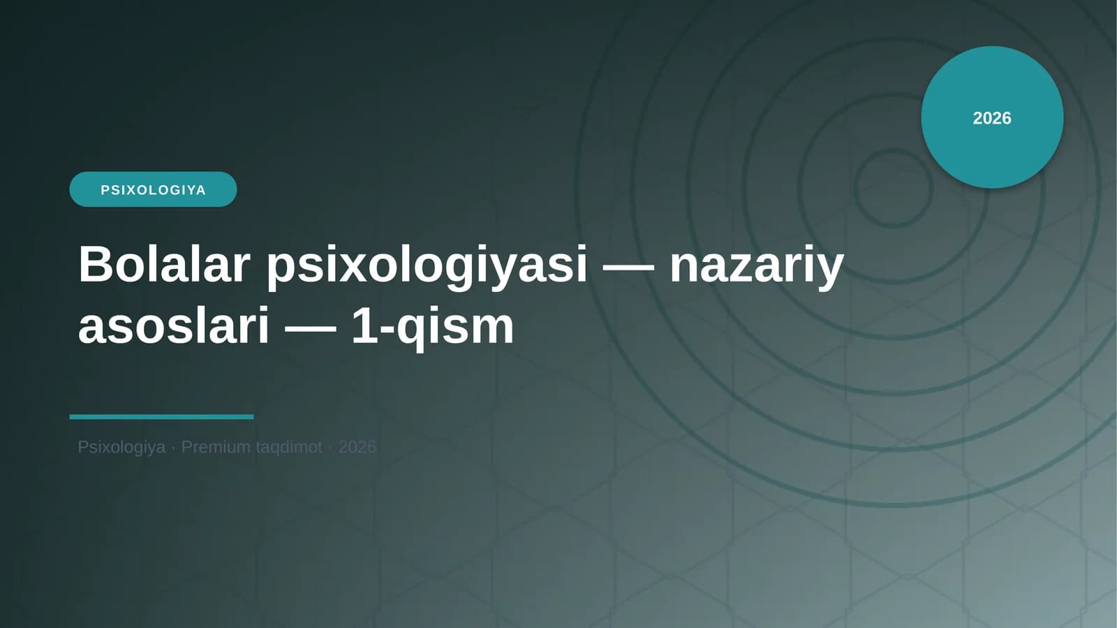 Bolalar psixologiyasi — nazariy asoslari — 1-qism