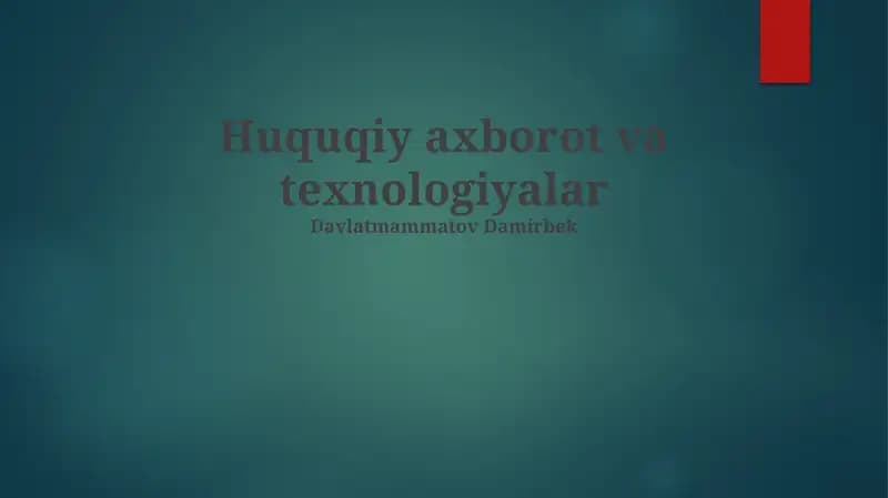 Huquqiy axborot va texnologiyalar
