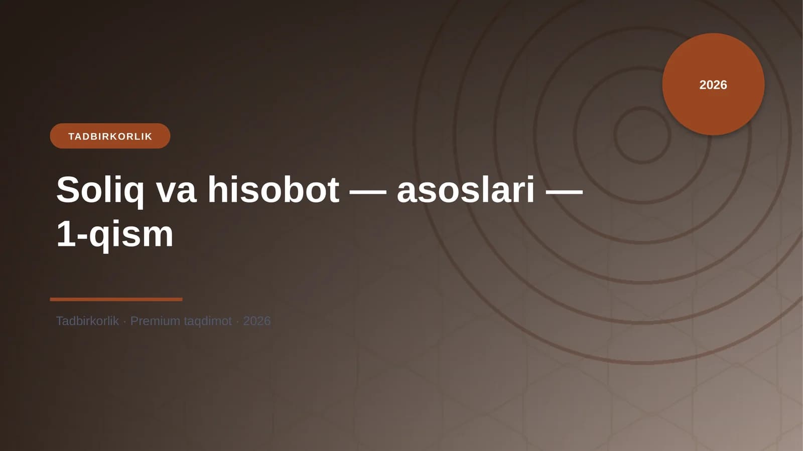 Soliq va hisobot — asoslari — 1-qism