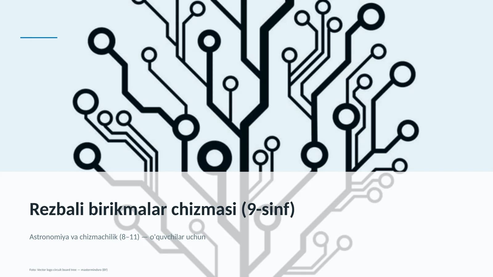 Rezbali birikmalar chizmasi (9-sinf)