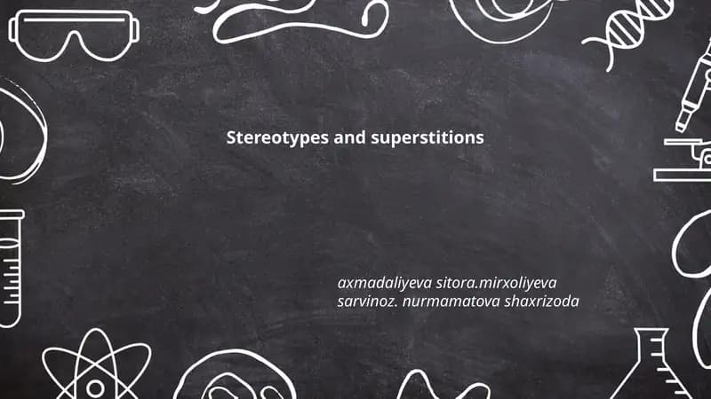 Stereotypes and superstitions