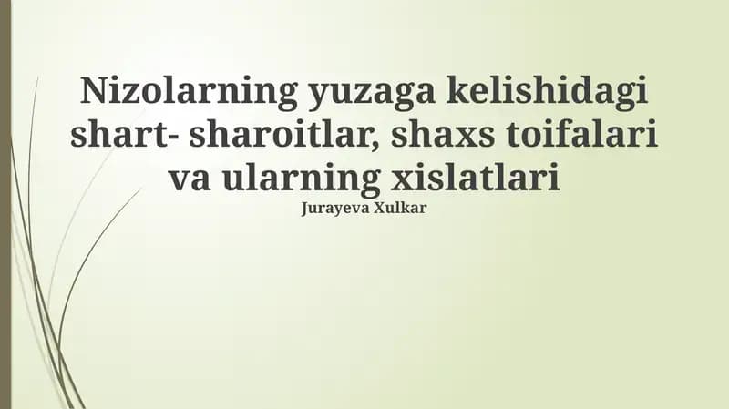 Nizolarning yuzaga kelishidagi shart- sharoitlar, shaxs toifalari va ularning xislatlari