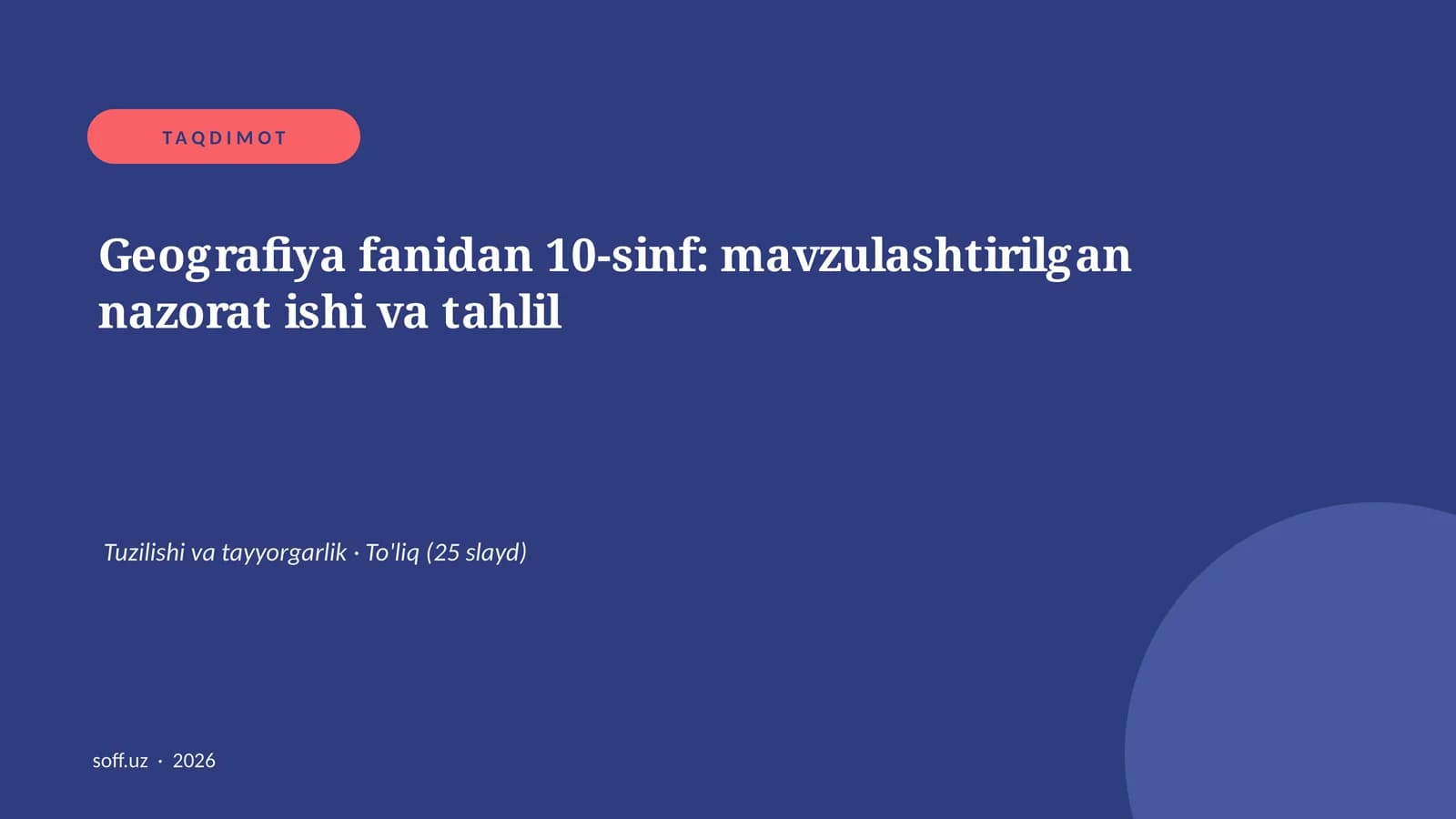 Geografiya fanidan 10-sinf: mavzulashtirilgan nazorat ishi va tahlil