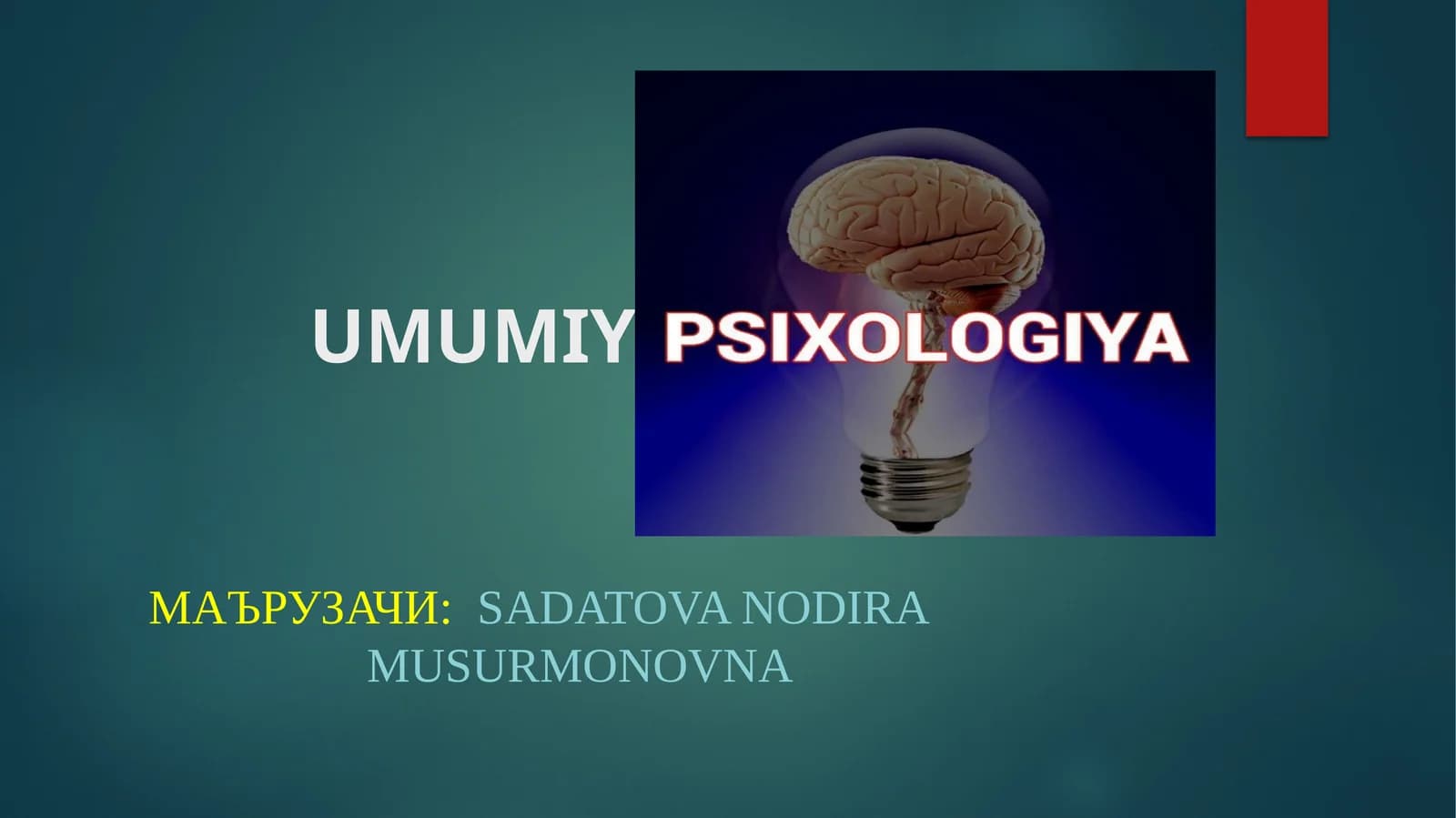 Umumiypsixologiya fanininng predmeti, maqsadi va vazifalari
