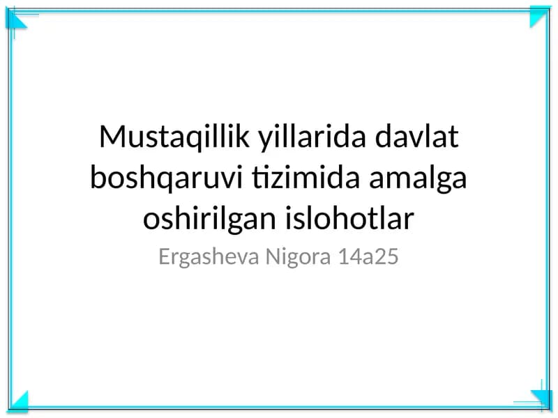 Mustaqillik yillarida davlat boshqaruvi tizimida amalga oshirilgan islohotlar